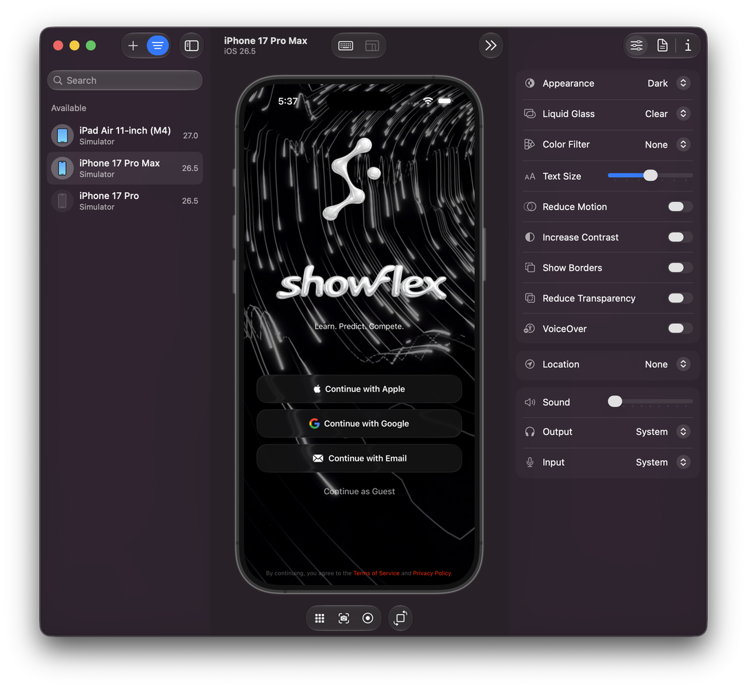 ShowFlex sign-in screen in an iPhone simulator beside controls for Dark appearance, Clear Liquid Glass and accessibility options. The selected simulator is labeled iPhone 17 Pro Max, iOS 26.5.